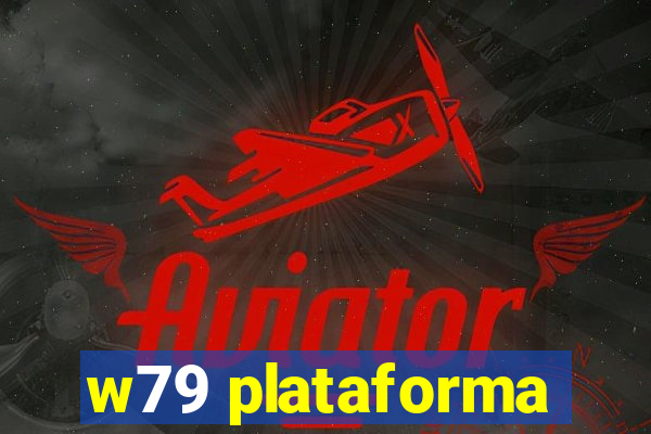 w79 plataforma